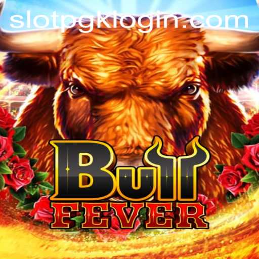 BullFever: Unveiling the Thrills of the Latest Slot Game Adventure