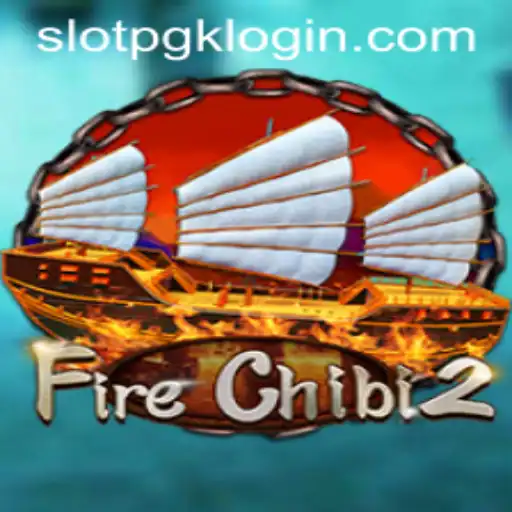 Exploring the Thrills of FireChibi2: The Ultimate Slotpgk Adventure