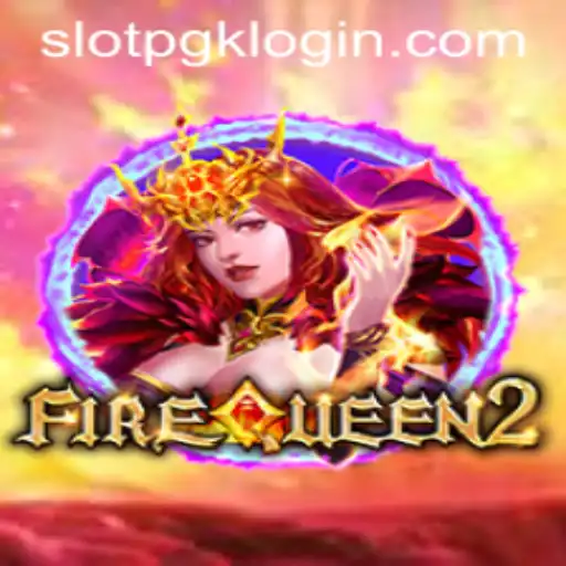 Exploring FireQueen2: Dive into the Thrilling World of slotpgk Gaming