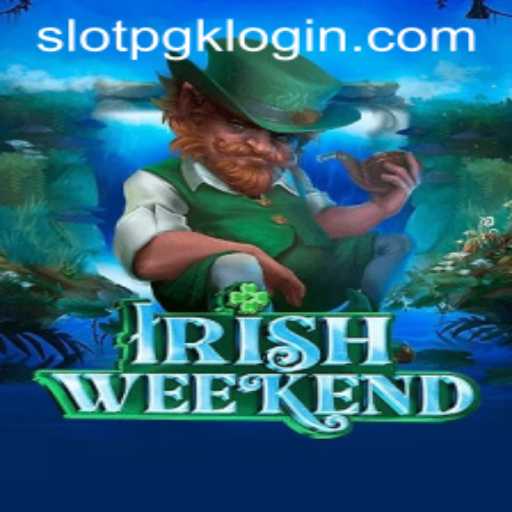 Discover the Thrilling World of IrishWeekend: A Comprehensive Guide on slotpgk