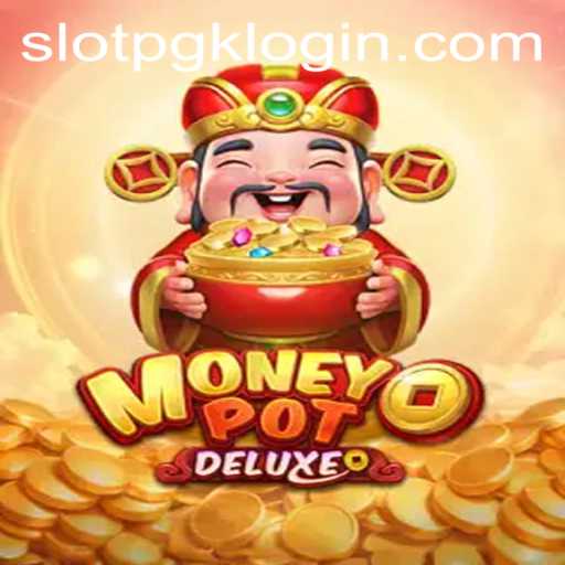 Unlocking the Thrills of MoneyPotDELUXE: A New Era in Slot Gaming with Slotpgk