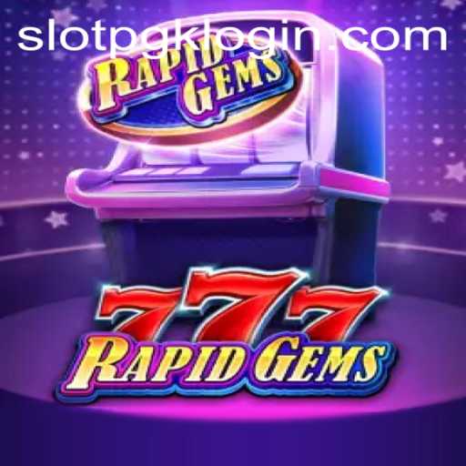 RapidGems777: Exploring a Thrilling Slot Adventure with Slotpgk